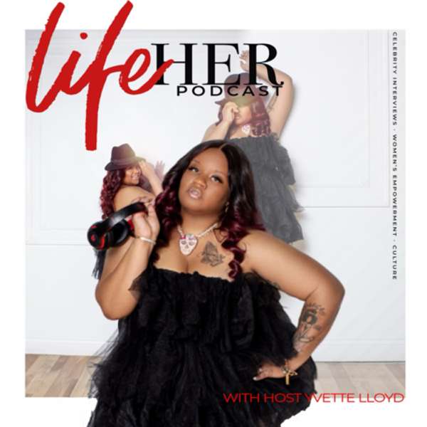 Life Her Podcast