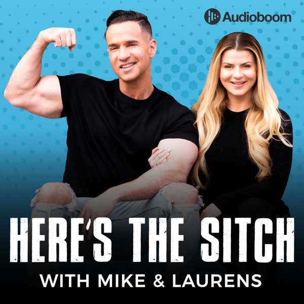 Here’s The Sitch with Mike & Laurens