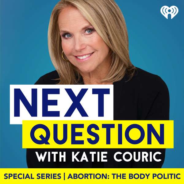 Abortion: The Body Politic with Katie Couric