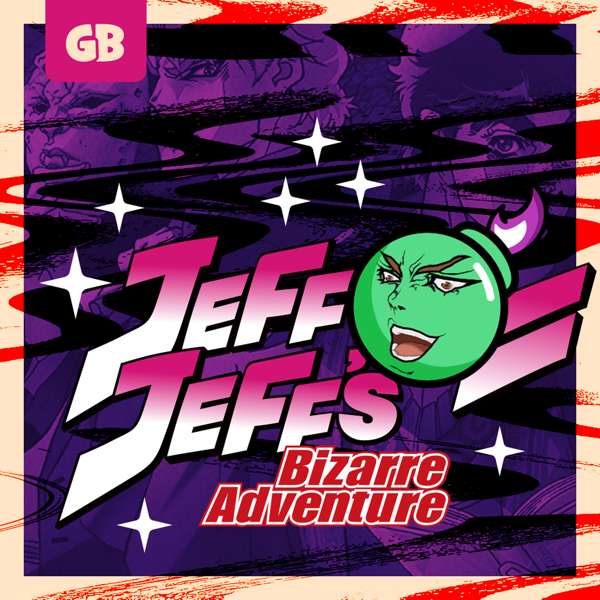 JeffJeff’s Bizarre Adventure