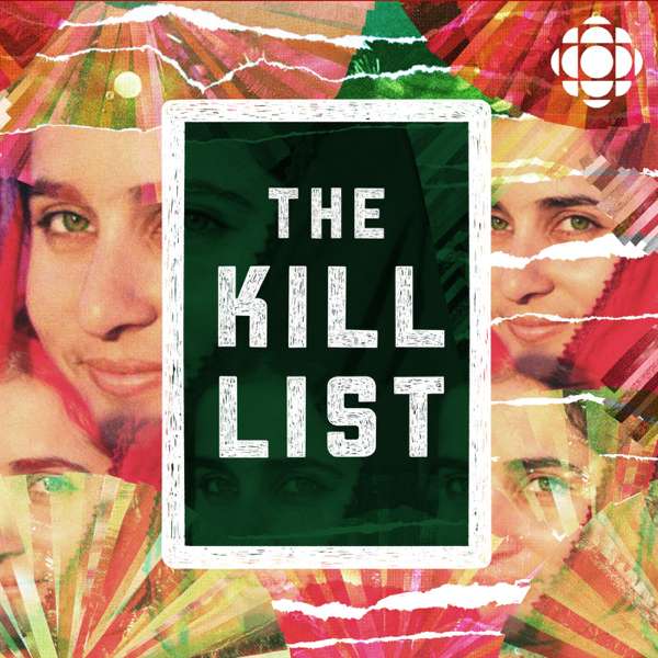 The Kill List – CBC Podcasts