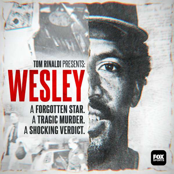 Tom Rinaldi Presents: Wesley – FOX Sports