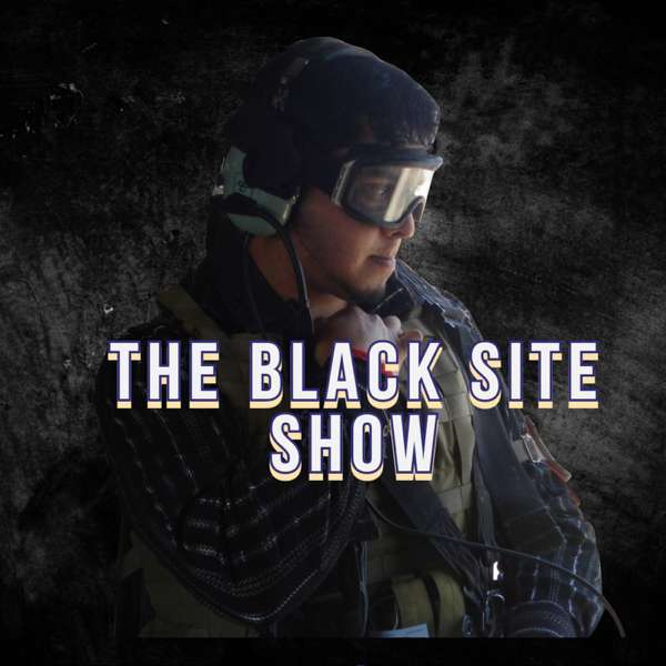 The Black Site Show