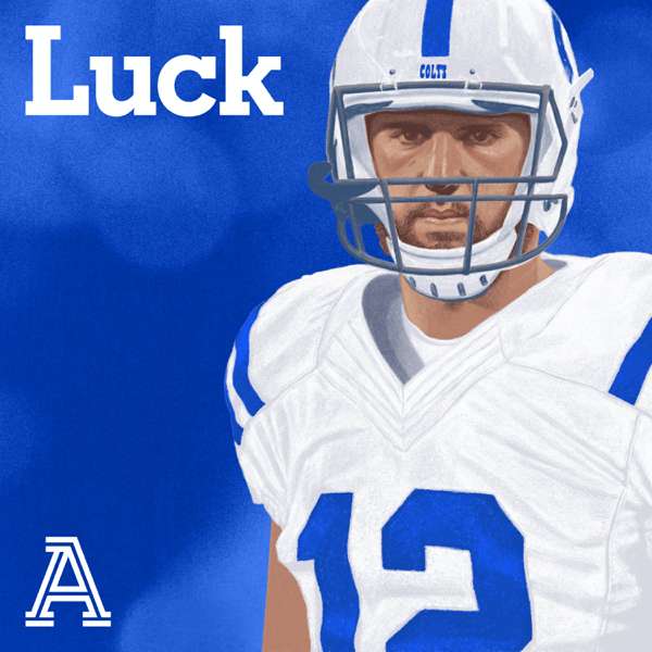 Luck – The Athletic