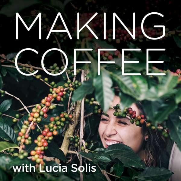 Making Coffee with Lucia Solis