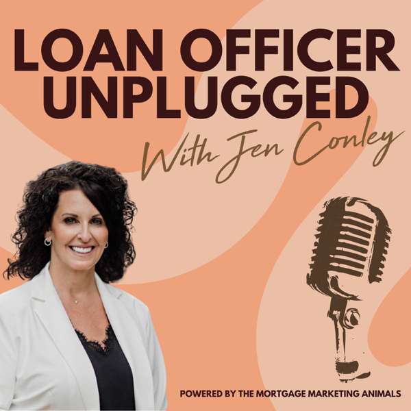 Loan Officer Unplugged