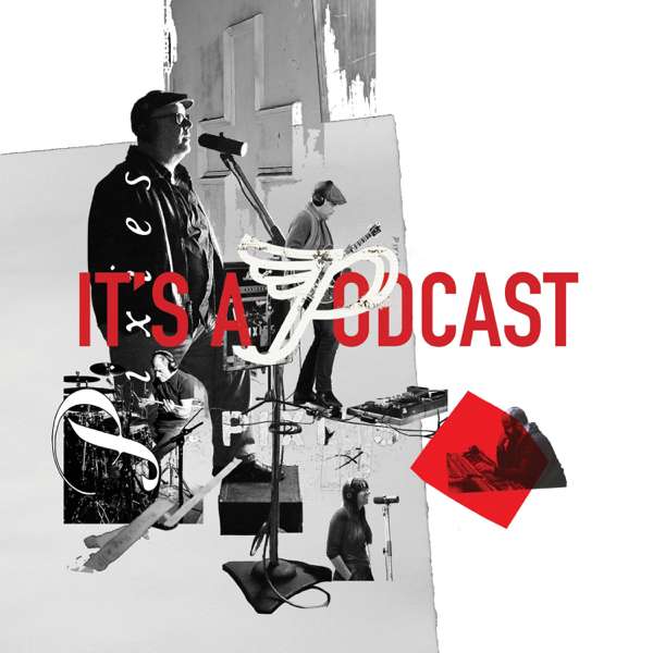 It’s a Pixies Podcast