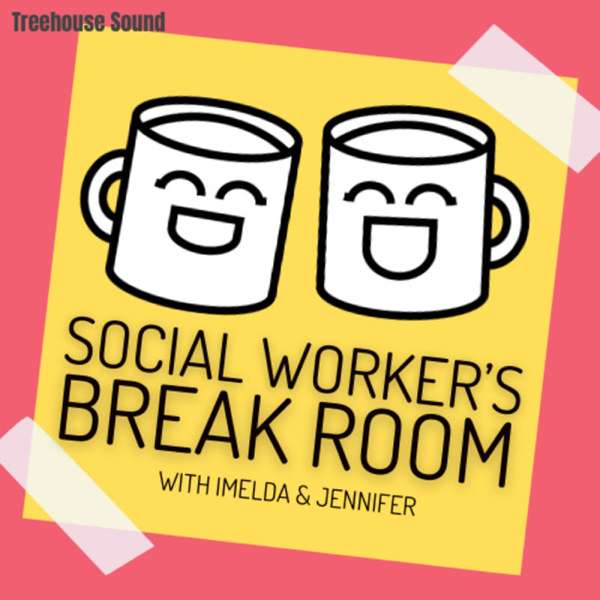 Social Worker’s Break Room
