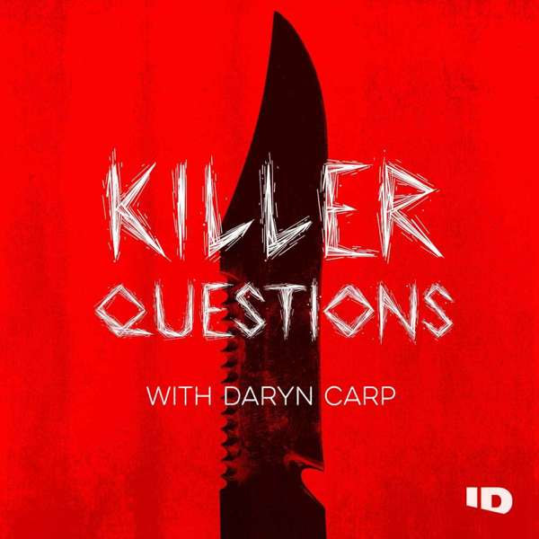 Killer Questions with Daryn Carp