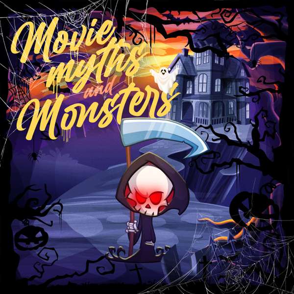 Movie Myths & Monsters