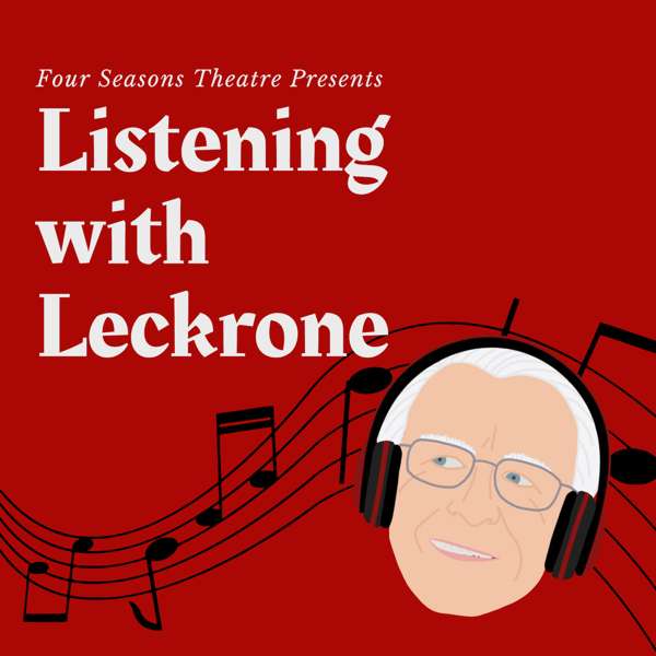 Listening with Leckrone – Four Seasons Theatre