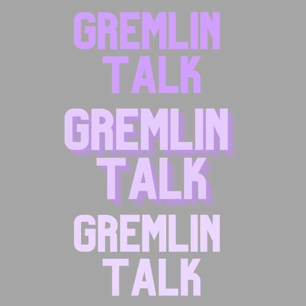 Gremlin Talk