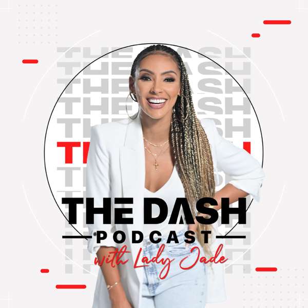 The Dash Podcast