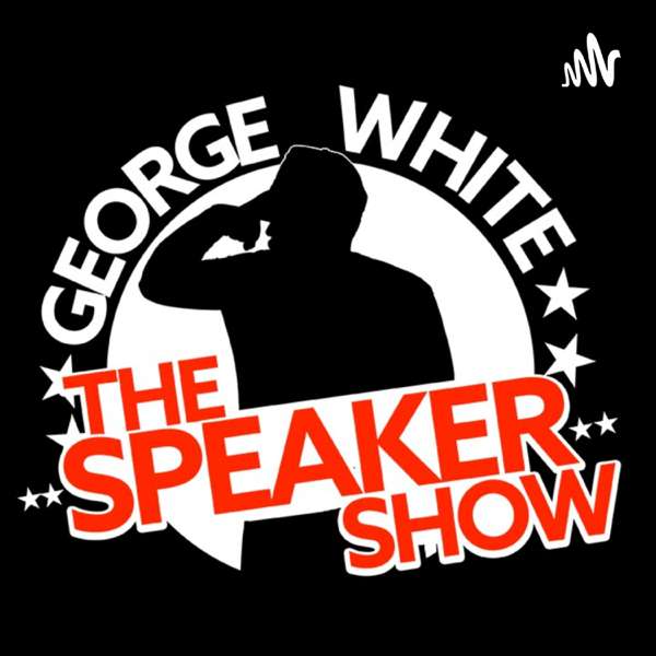 George White The Speaker Show
