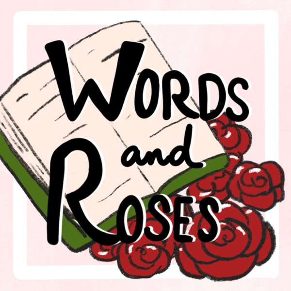 Words and Roses