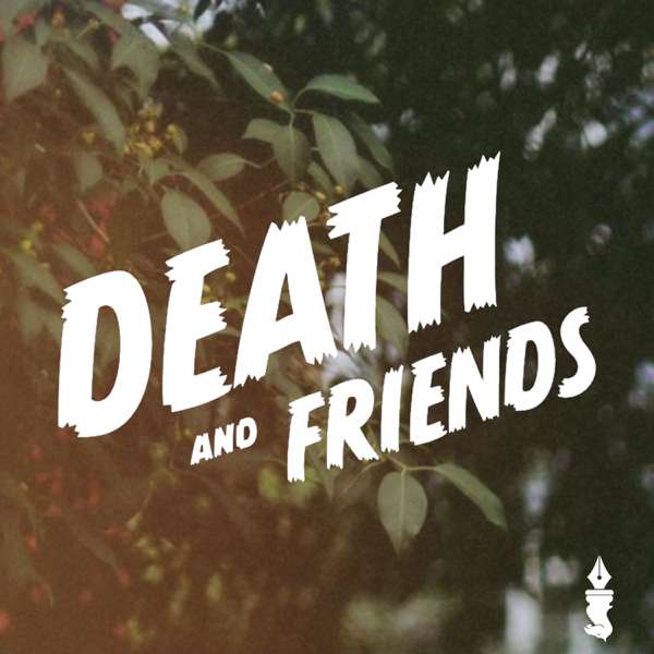 Death and Friends