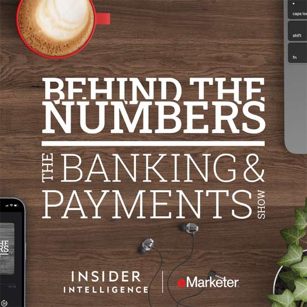 Behind the Numbers: The Banking & Payments Show