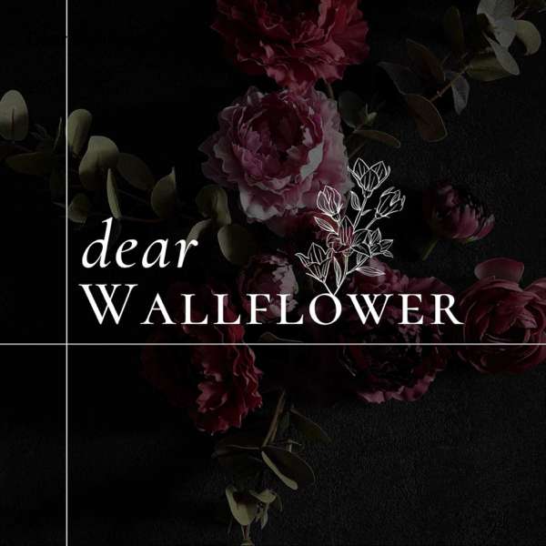 Dear Wallflower