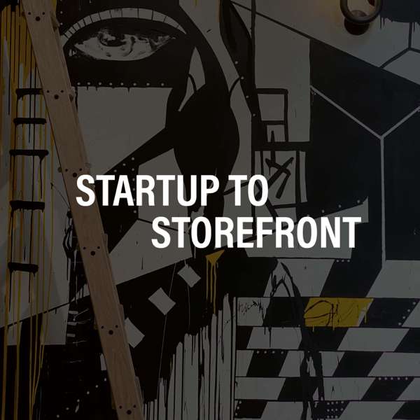 Startup to Storefront