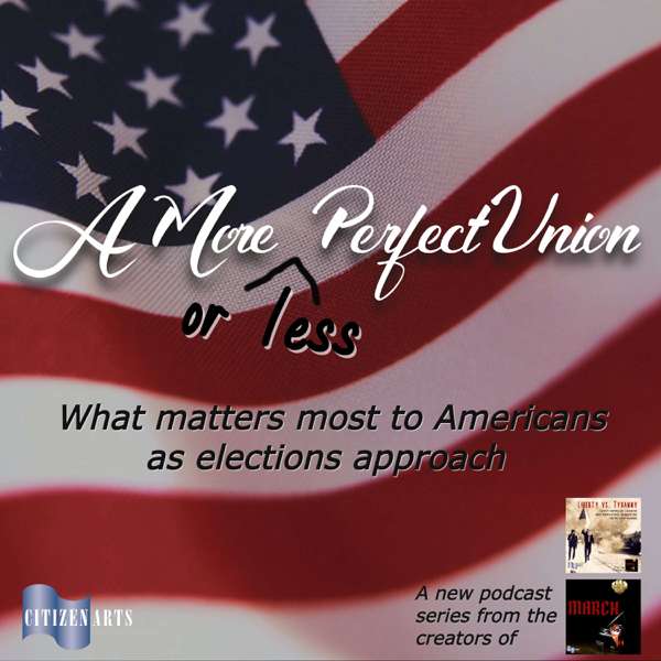 A More – or less – Perfect Union… what matters most to Americans as elections approach