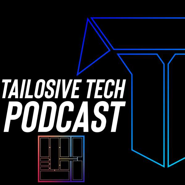 Tailosive Tech Podcast