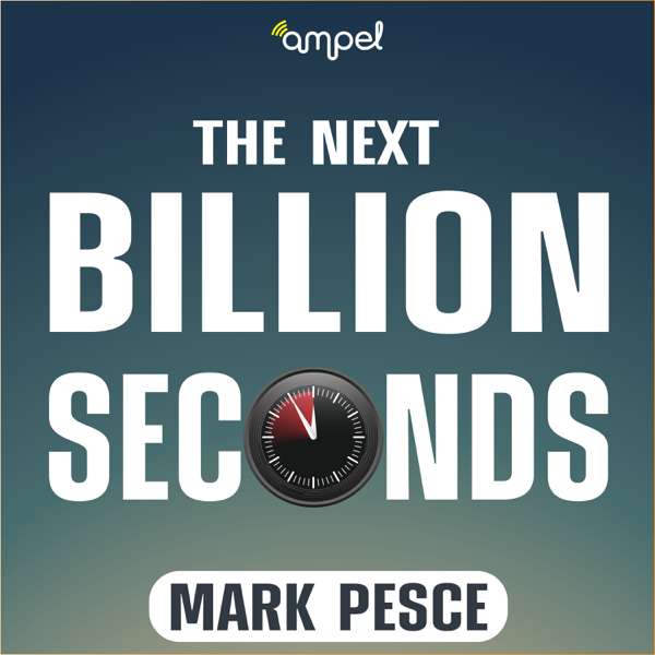 Mark Pesce – The Next Billion Seconds
