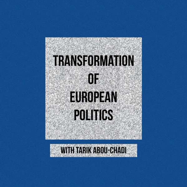 Transformation of European Politics Podcast