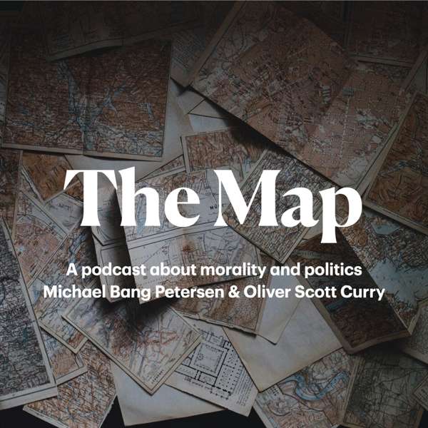 The Map: A podcast about morality and politics