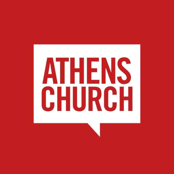Athens Church Podcast