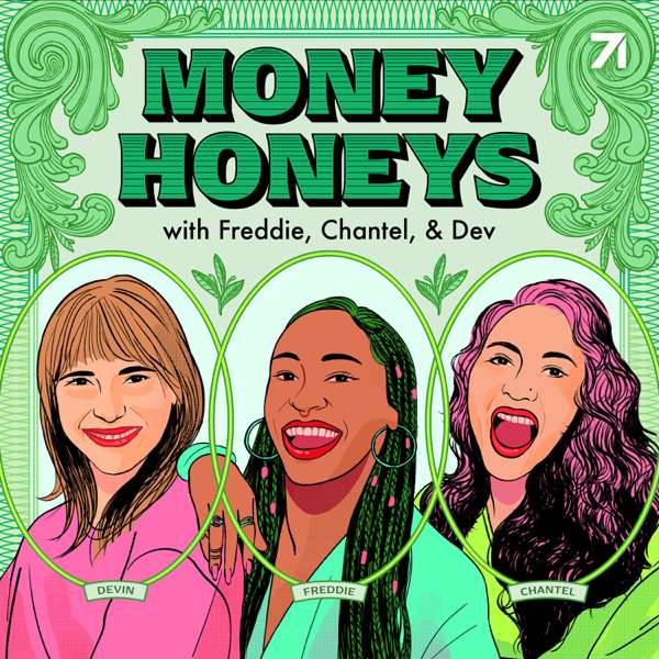 Money Honeys with Freddie, Chantel, & Dev