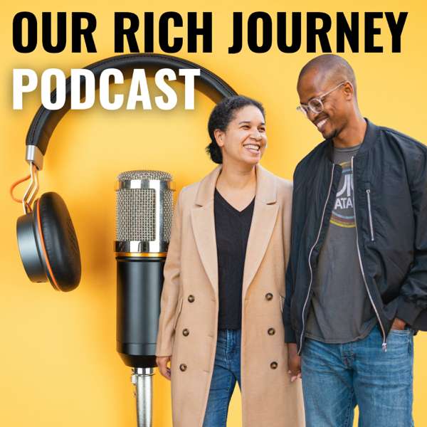 Our Rich Journey Podcast