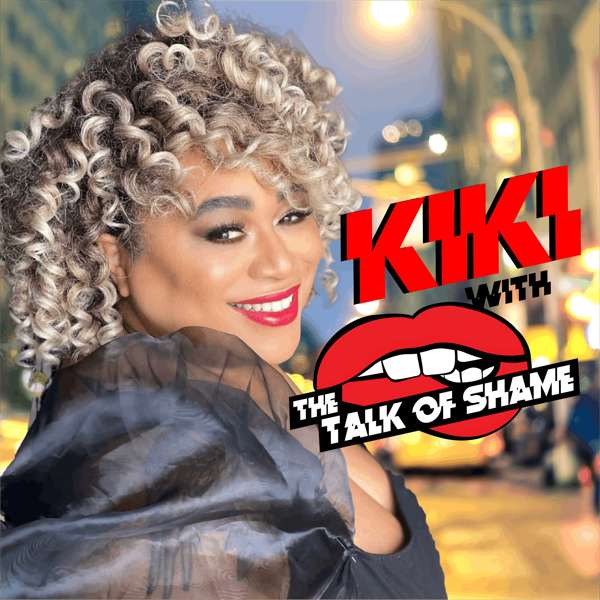 Kiki with The Talk of Shame