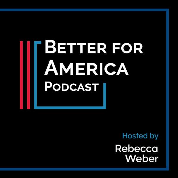The Better for America Podcast