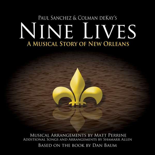 Nine Lives: A Musical Story of New Orleans