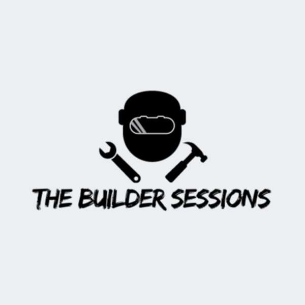 The Builder Sessions Podcast | Industry experts sharing valuable insights in the blue-collar trades.