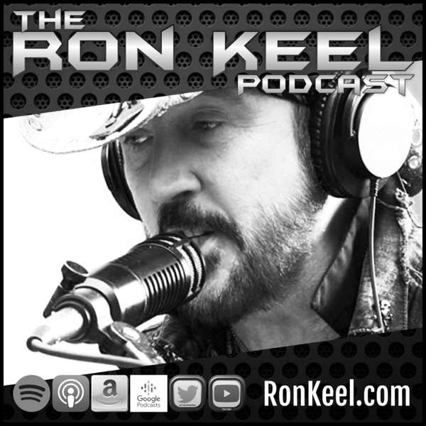 The Ron Keel Podcast