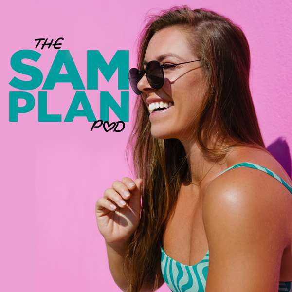 The Sam Plan Pod with Sam Gwazdauskas