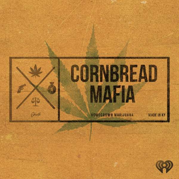Cornbread Mafia – iHeartPodcasts