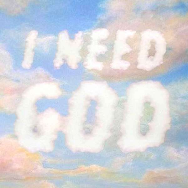 I Need God Pod