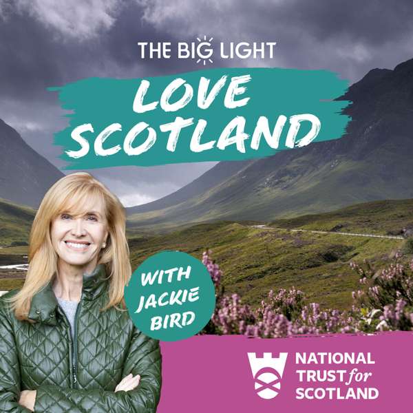 Love Scotland: Stories of Scotland’s History and Nature
