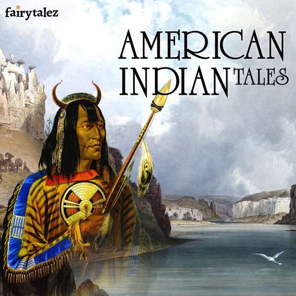 American Indian Tales – Folktale and Legends from Native Americans