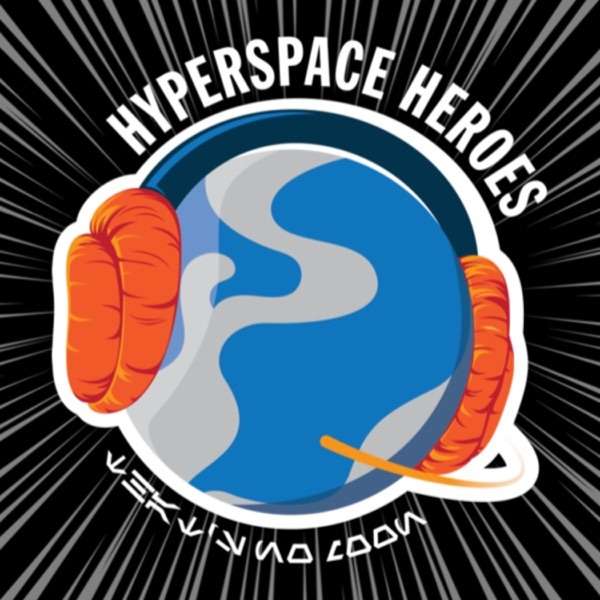 Hyperspace Heroes Podcast – The Legend of Brown Squadron (A Star Wars Podcast)