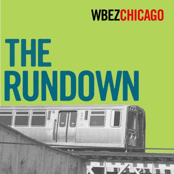 The Rundown | Chicago News