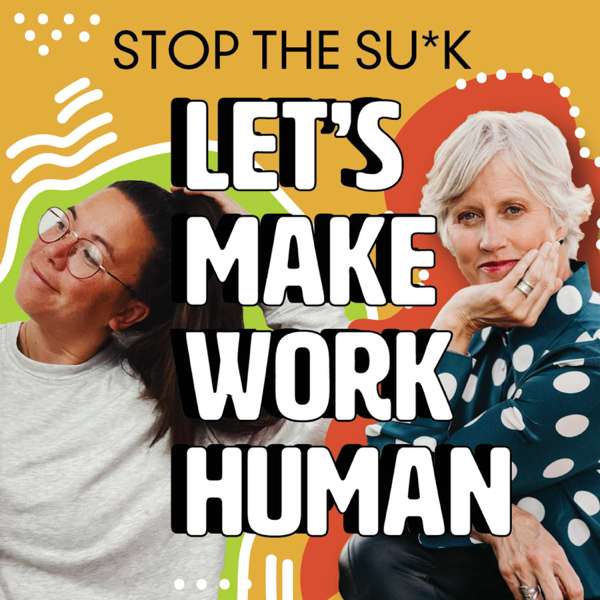 Let’s Make Work Human