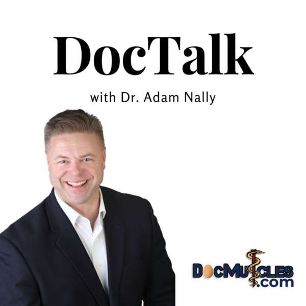 DocTalk with Dr. Adam Nally