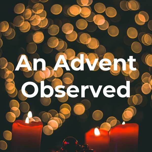 An Advent Observed