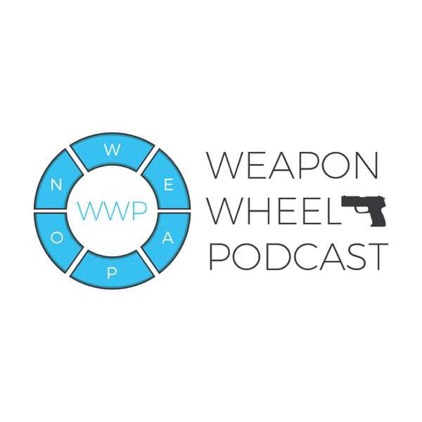 Weapon Wheel Podcast Network
