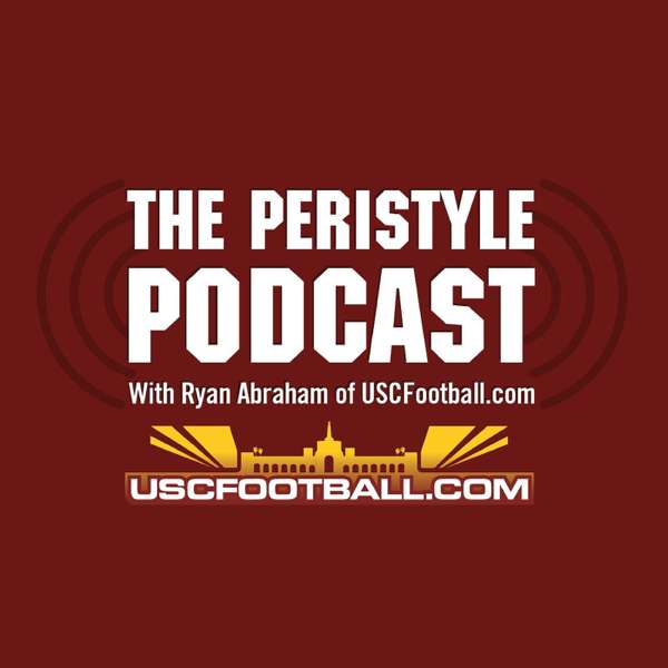 Peristyle Podcast – USC Trojan Football Discussion
