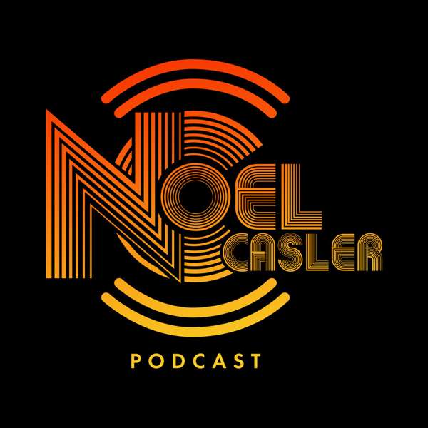 The Noel Casler Podcast
