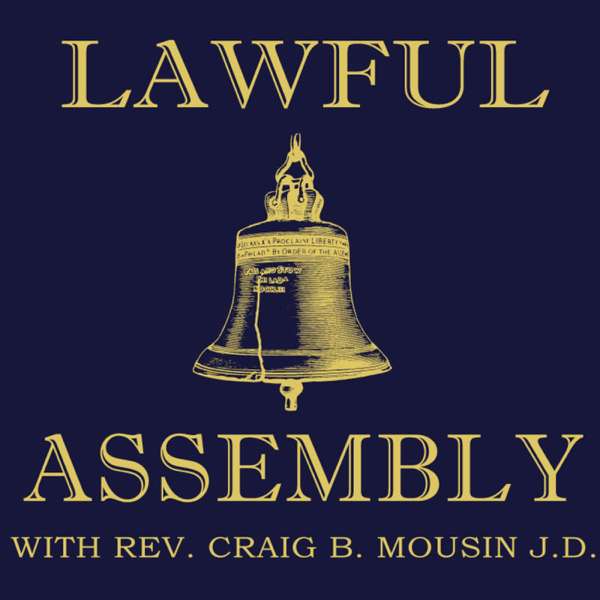 Lawful Assembly Podcast